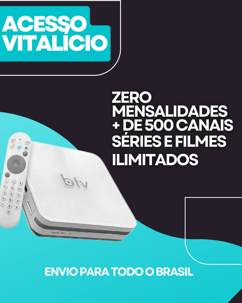 ZERO MENSALIDADES - ÚLTIMO DIA DE PROMOÇÃO - BTV PLUS MULTICANAIS + CONTROLE POR COMANDO DE VOZ